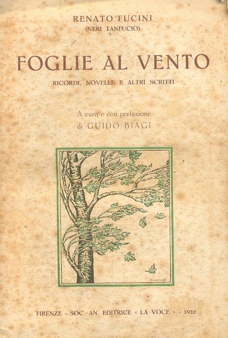 Foglie al vento. Ricordi, Novelle e alti scritti. A cura e con prefazione di Guido Biagi - Renato Fucini - copertina