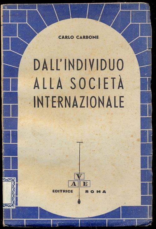 Dall'Individuo alla Società Internazionale - Carlo Carbone - copertina