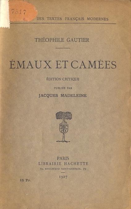 Emaux et Camees (Soc. des textes français modernes) Edition critique publiée par Jacques Madeleine - copertina