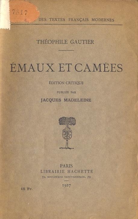 Emaux et Camees (Soc. des textes français modernes) Edition critique publiée par Jacques Madeleine - copertina