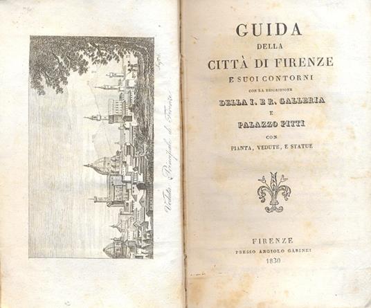 Guida della città di Firenze e suoi contorni con la descrizione della I. Er. Galleria e Palazzo Pitti con pianta, vedute e statue - copertina