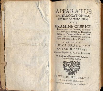 Apparatus interrogationum et responsionum pro examine Clerici.Promovendi ad Ordines,ad Beneficia simplicianecnon ad Canonicatum,.. - copertina
