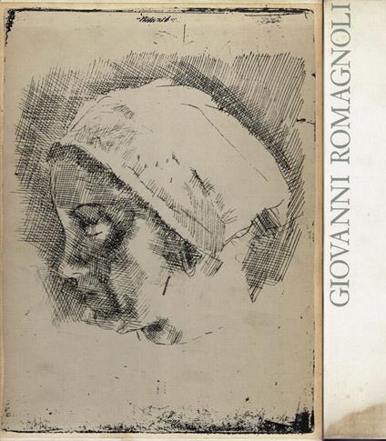 Pitture, incisioni, disegni e sculture - Giovanni Romagnoli - copertina