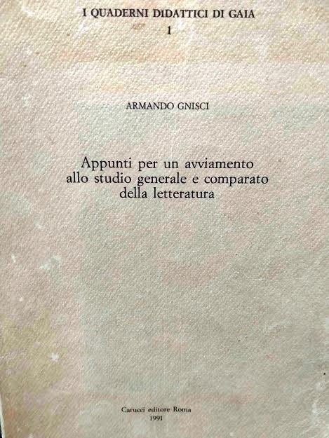 Appunti per un avviamento allo studio generale e comparato della letteratura i quaderni didattici di gaia - copertina