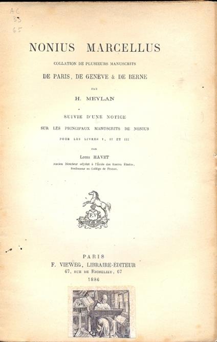 Nonius Marcellus. collation de plusieurs manuscrits de Paris, de Geneve e de Berne par H. Meylan. Suivie d'une notice sur les principaux manuscrits de nonius pour les livres I, II et III par Havet Louis - copertina