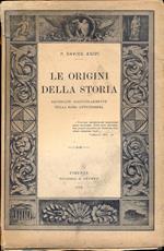 Le origini della storia. Ricercate particolarmente nella Roma antichissima