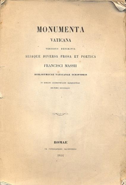 Monumenta vaticana versibus descripta aliaque diversa prosa et poetica - copertina