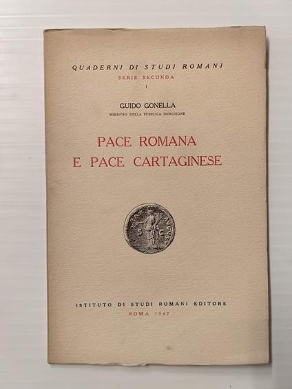 Pace romana e pace cartaginese (Quaderni di Studi Romani, serie seconda, I) - Guido Gonella - copertina