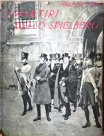 I martiri dello Spielberg