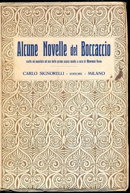Alcune Novelle del Boccaccio scelte ed annotate ad uso delle prime scuole medie a cura di Manfredo Vanni - Giovanni Boccaccio - copertina
