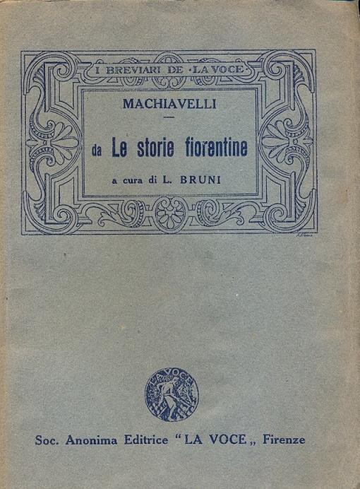 Da le Istorie Fiorentine. Luoghi scelti dai libri V - VIII. Supremazia Medicea in Firenze da Cosimo a Lorenzo (1434-1492). A cura di L. Bruni - copertina