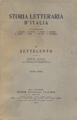 Il settecento (Storia letteraria d'Italia). Parte prima - Giulio Natali - copertina