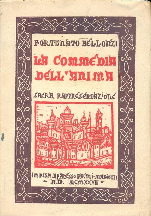 La commedia dell'anima. Sacra rappresentazione in tre atti e quattro quadri - Fortunato Bellonzi - copertina