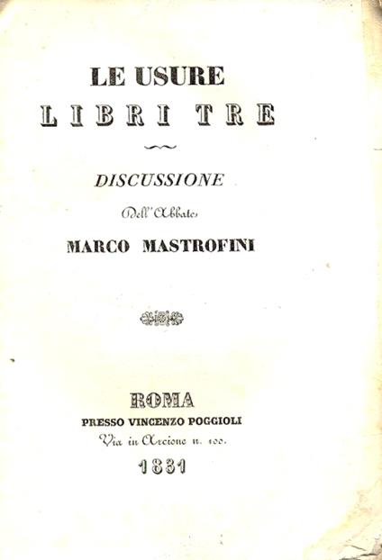 Le usure. Libri tre. Discussione dell'autore - Marco Mastrofini - copertina