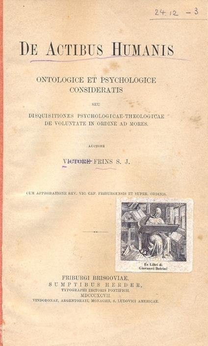 De Actibus Humanis. Ontologice et psychologice consideratis seu disquisitiones psychologicae theologicae de voluntate in ordine ad mores - copertina