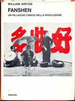 Fanshen. Un villaggio cinese nella rivoluzione (Saggi n. 443)