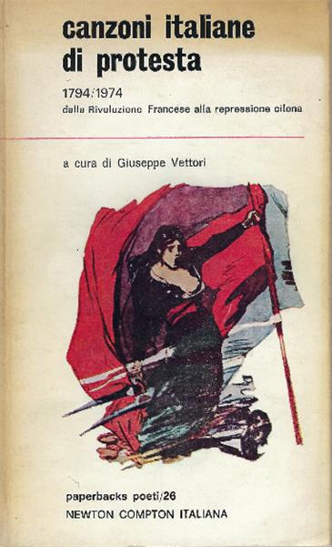 Canzoni Italiane Di Protesta 1794-1974