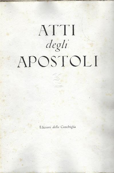 Atti Degli Apostoli Secondo Il Racconto Di San Luca