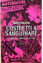 Costretti a sanguinare Romanzo sul punk 1977-1984