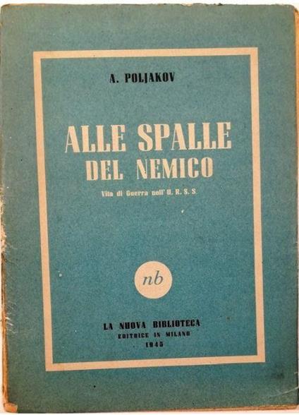 Alle spalle del nemico Vita di Guerra nell'URSS - copertina