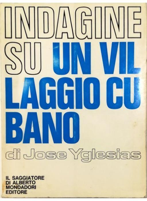 Indagine su un villaggio cubano - José Yglesias - copertina