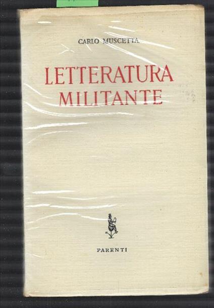 Letteratura Militante - Carlo Muscetta - copertina