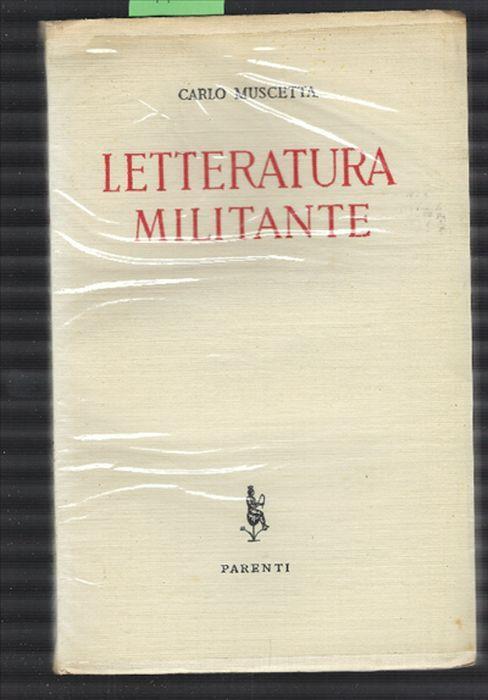 Letteratura Militante - Carlo Muscetta - copertina