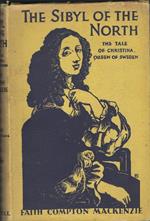 The Sibyl Of The North The Tale Of Christina Queen Of Sweden