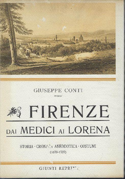 Firenze Dai Medici Ai Lorena - Giuseppe Conti - copertina
