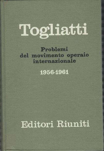 Problemi Del Movimento Operaio Internazionale - Palmiro Togliatti - copertina