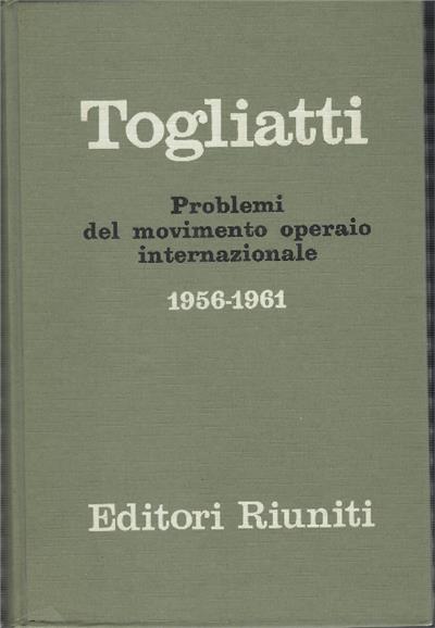 Problemi Del Movimento Operaio Internazionale