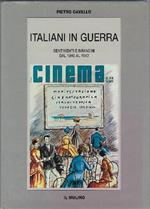 Italiani In Guerra - Sentimenti E Immagini Dal 1940 Al 1943