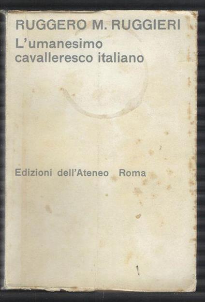 L' umanesimo Cavalleresco - Ruggero M. Ruggieri - copertina