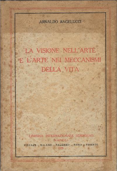 La Visione Nell'arte E L'arte Nei Meccanismi Della Vita