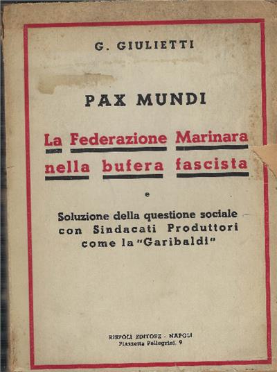 Pax Mundi Mediante La Soluzione Della Questione Sociale Scaturente Dalla Stor..