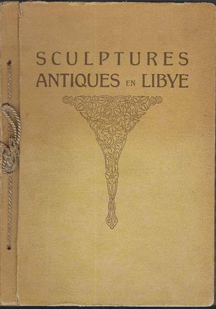 Sculptures Antiques En Libye - copertina