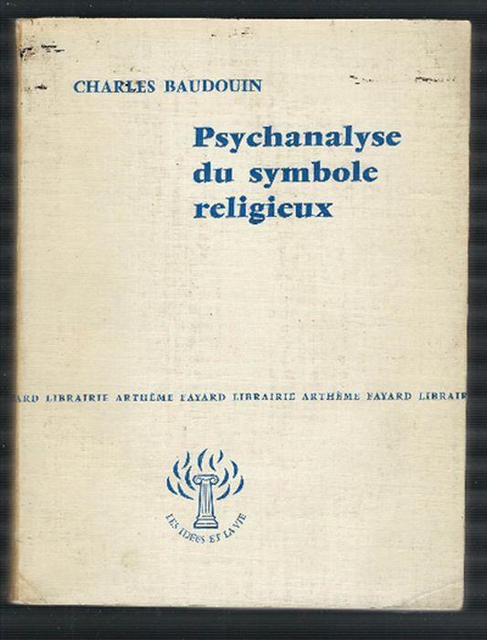 Psychanalyse Du Symbole Religieux - Charles Baudouin - copertina