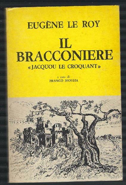 Il Bracconiere " Jacquou Le Croquant" - Eugéne Le Roy - copertina
