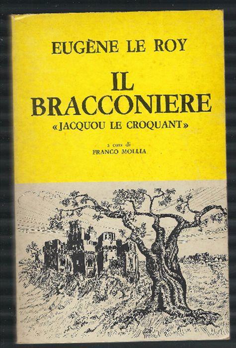 Il Bracconiere " Jacquou Le Croquant" - Eugéne Le Roy - copertina