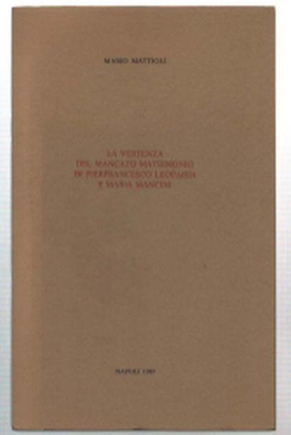 La Vertenza Del Mancato Matrimonio Di Pierfrancesco Leopardi E Maria Mancini - Mario Mattioli - copertina