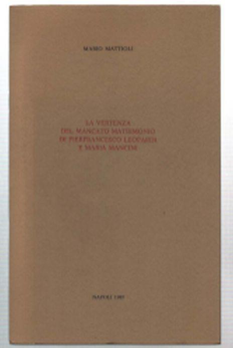 La Vertenza Del Mancato Matrimonio Di Pierfrancesco Leopardi E Maria Mancini - Mario Mattioli - copertina