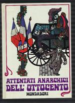 Attentati Anarchi Dell'ottocento