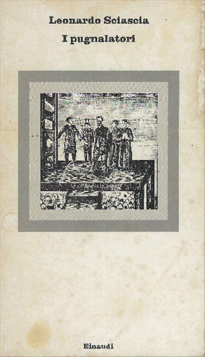 I Pugnalatori - Sciascia Leonardo - copertina