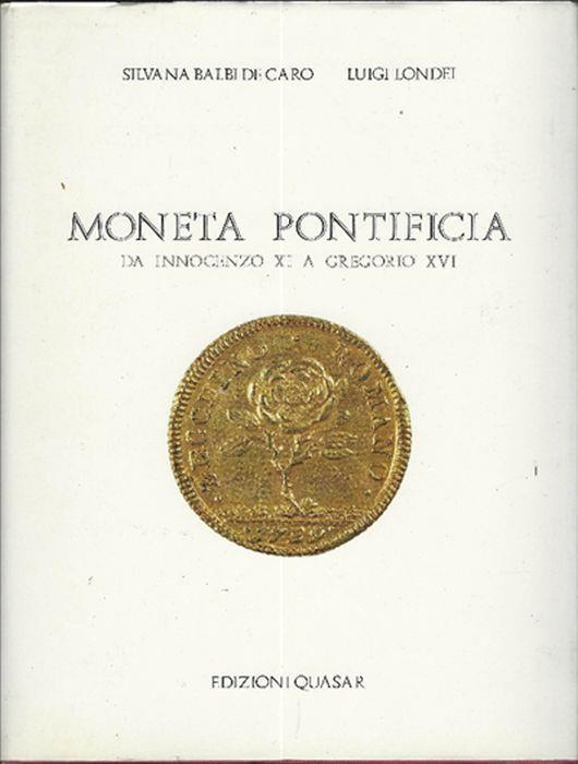 Moneta Pontifica Da Innocenzo Xi A Gregorio Xvi - copertina