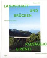 Landschaft und Br&uumlcken: Eine Recherche in S&uumldtirol