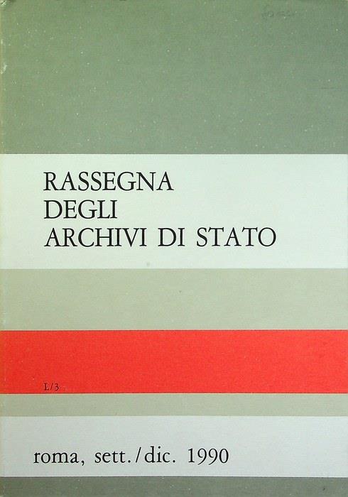 Rassegna degli archivi di Stato: A. L - N. 3 (sett./dic. 1990)