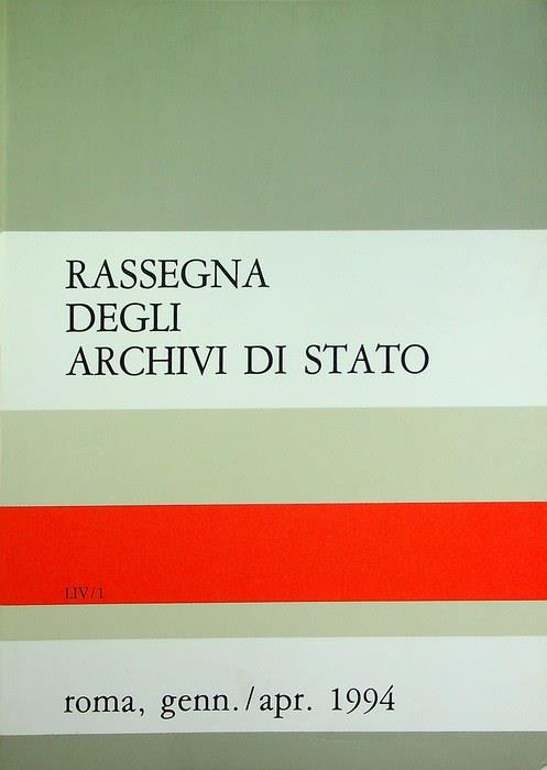 Rassegna degli archivi di Stato: A. LIV - N. 1 (genn./apr. 1994)