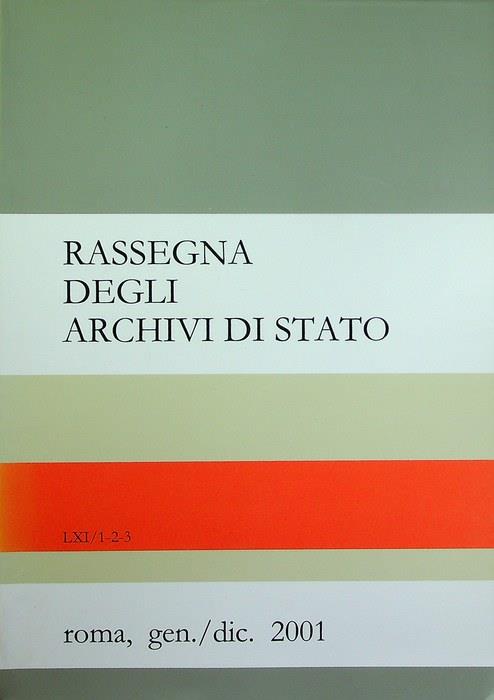 Rassegna degli archivi di Stato: A. LXI - N. 1-2-3 (gen./dic. 2001)