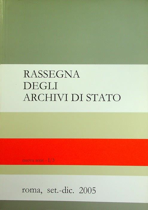 Rassegna degli archivi di Stato: nuova serie, I/3 (set.-dic. 2005)