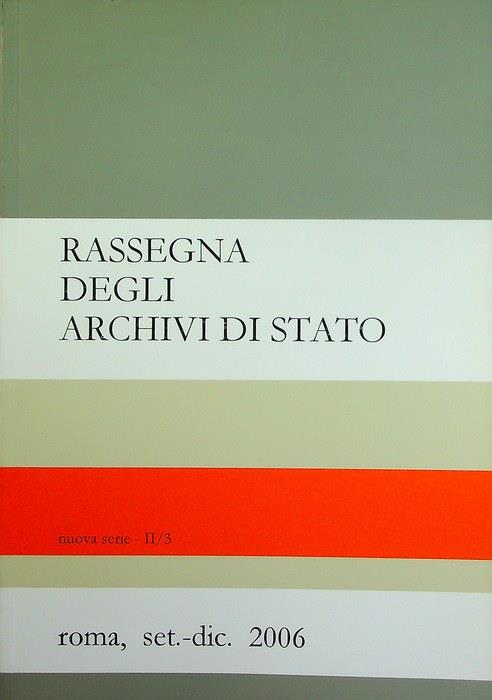 Rassegna degli archivi di Stato: nuova serie, II/3 (set.-dic. 2006)